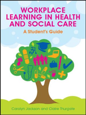 cover image of Workplace Learning in Health and Social Care